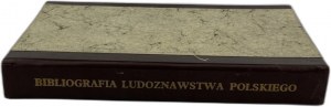 Gawełek Franciszek, Bibliografia ludoznawstwa polskiego [Reprint].
