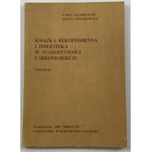 Glombiowski Karol, Szwejkowska Helena, Rukopisná kniha a knihovna ve starověku a středověku