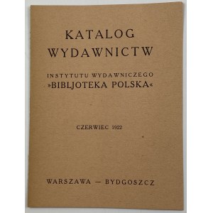 Katalóg publikácií vydavateľského inštitútu Bibljoteka Polska: jún 1922