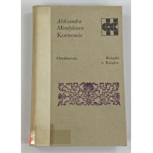 Mendykowa Aleksandra, The Korns [řada Books on Books].