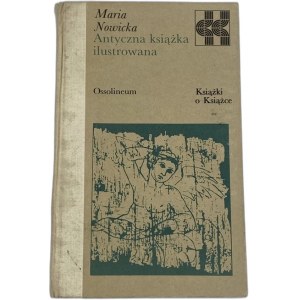 Nowicka Maria, Starověké ilustrované knihy [řada Book on Book].