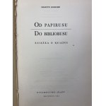 April Celestin, Od papyru k bibliobusu [1. vydání].