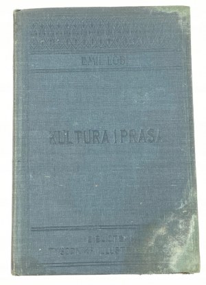 Löbl Emil, Culture and the Press