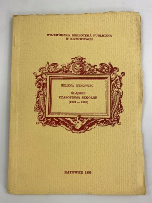 Synowiec Helena, Silesian School Magazines (1922-1939) [print run of 500 copies].