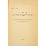 Ku czci Karola Adwentowicza w pięćdziesięciopięciolecie pracy teatralnej