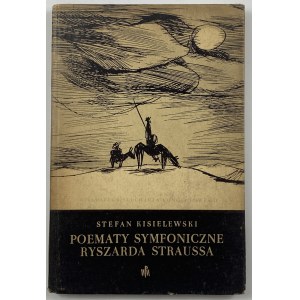Kisielewski Stefan, Symfonické básně Richarda Strausse