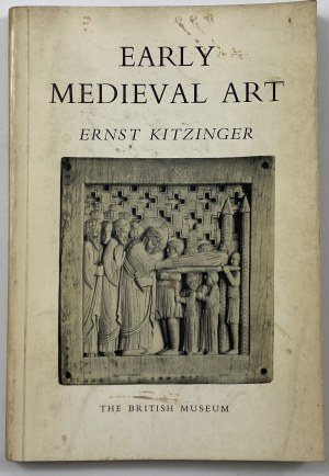 Kitzinger Ernst, Early Medieval Art