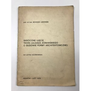 Lisowski Bohdan, Eine verkürzte Darstellung der Theorie von Juliusz Żórawski über die Konstruktion der architektonischen Form