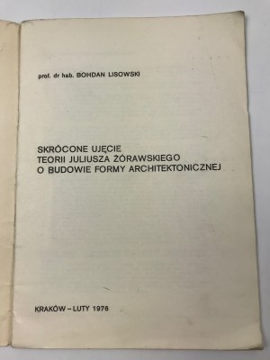 Lisowski Bohdan, Skrócone ujęcie teorii Juliusza Żórawskiego o budowie formy architektonicznej