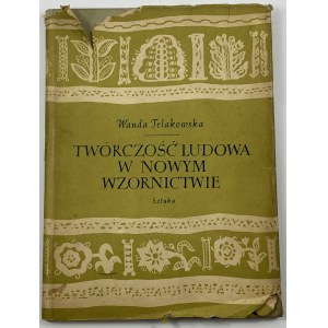 Telakowska Wanda, Ľudové umenie v novom dizajne