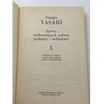 Vasari Giorgio, Żywoty najsławniejszych malarzy rzeźbiarzy i architektów t. 1-8