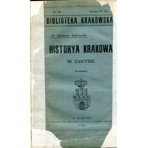 Bąkowski Klemens, Historia Krakowa w zarysie