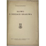 Krzyżanowski Stanisław, Słowo o dziejach Krakowa