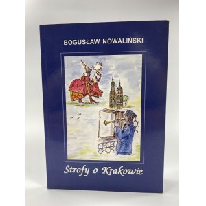 Nowaliński Bogusław, Strofy o Krakově (Strokes about Krakow)