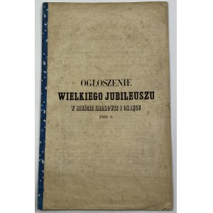 Gładyszewicz Mateusz ks., Ogłoszenie Wielkiego Jubileuszu w Mieście Krakowie i Okręgu 1851 r.