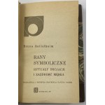 Bettelheim Bruno, Symbolické rány: iniciační rituály a mužská žárlivost [Poloviční].