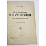 Chobot Józef, The Modern Spiritualist Movement; With Special Reference to Poland with Numerous Illustrations [1937].