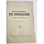 Chobot Józef, Nowoczesny ruch spirytualistyczny; Z szczególnym uwzględnieniem Polski z licznymi ilustracjami [1937]