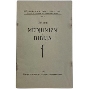 Denis Leon, Mediumizmus a Biblia. Úloha mediumizmu vo vývoji človeka