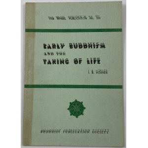 Horner I. B., Early Buddhism and the Taking of Life