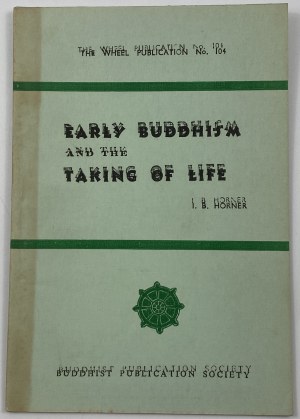 Horner I. B., Early Buddhism and the Taking of Life