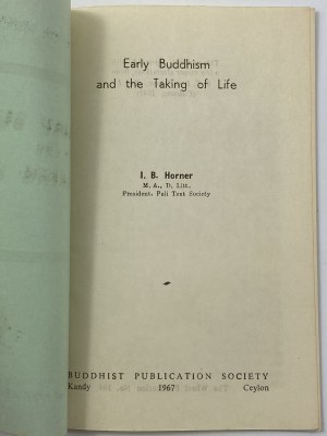 Horner I. B., Early Buddhism and the Taking of Life