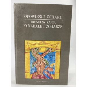 Kania Ireneusz, Opowieści Zoharu / O Kabale i Zoharze