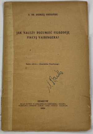 Krzesinski Andrzej Jan, How should one understand Vaihinger's philosophy of fictions?