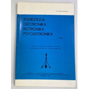 Radiesthesia geotronics biotronics psychotronics 6'82 [1991].