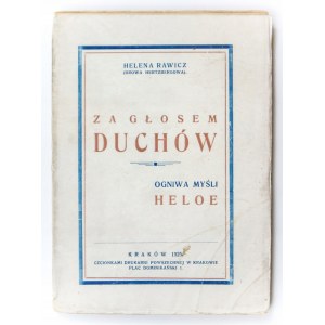 Rawicz Helena, Za hlasom duchov/ Heloe's Thought Fires