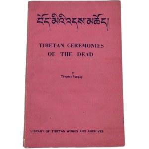 Sangay Thupten, Tibetan ceremonies of the dead