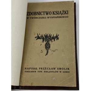 [Wyspiański] Smolik Przecław, Zdobnictwo książki w twórczości Wyspiańskiego