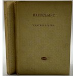 Baudelaire Charles, Kwiaty zła/ Paryski Spleen