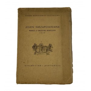 [dedykacja] Mortkowicz-Olczakowa Hanna, Jesień niezapomniana. Wiersze o oblężonej Warszawie 1939 [rysunki Antonii Uniechowski]