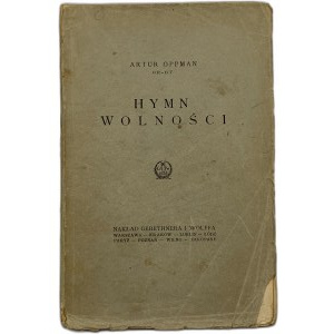 Oppman Artur [pseud. Or-Ot], Hymn wolności [1925]