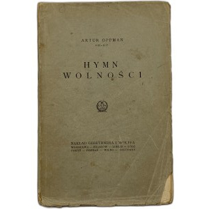 Oppman Artur [pseud. Or-Ot], Hymna slobody [1925].