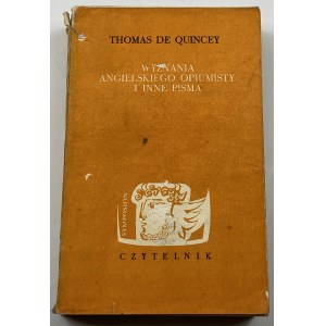 De Quincey Thomas, Wyznania angielskiego opiumisty i inne pisma