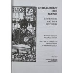 Polish Tegumentology Today/Introducers and Their Customers [Polish Bookbinding Studies 1- 2].