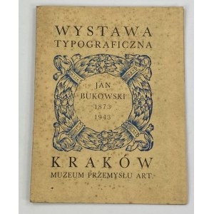 Typografická výstava Jan Bukowski 1873-1943