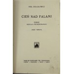 Zegadłowicz Emil, Żywot Mikołaja Srebrempisanego T.1-3 [1st edition].