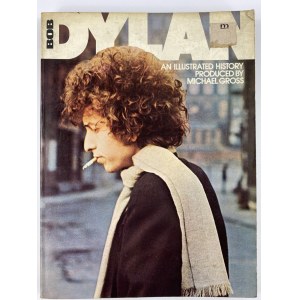 Gross Michael, Alexander Robert - Bob Dylan. Eine illustrierte Geschichte