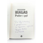 [dedication] Zbigniew Bialas, Powder and Dust