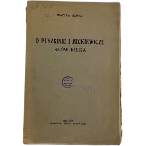 [ex libris Mieczysława Pszona] Lednicki Wacław O Puszkinie i Mickiewiczu słów kilka Kraków 1924