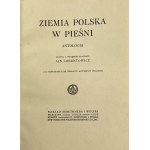 Lorentowicz Jan, Ziemia polska w pieśni [1913]