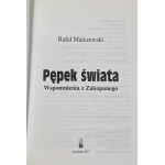 Malczewski Rafał, Pępek świata: wspomnienia z Zakopanego