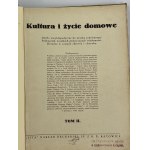 Kultura i życie domowe: dzieło encyklopedyczne do użytku codziennego: podręcznik wszelkich praktycznych wiadomości: doradca w czasach zdrowia i choroby. T. 1-2