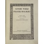 [1937] Cztery wieki fraszki polskiej / wybór i wstęp Juliana Tuwima; przedm. Aleksandra Brücknera