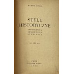 [1930] Cieśla Henryk, Historické slohy: architektura, ornamentika, řemesla: 240 obr.