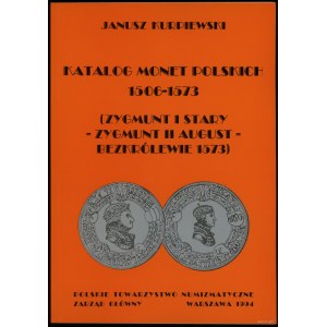 Kurpiewski Janusz - Katalog monet polskich 1506-1573 (Zygmunt I Stary, Zygmunt August, the 1573 interregnum), Warsaw 1994,...