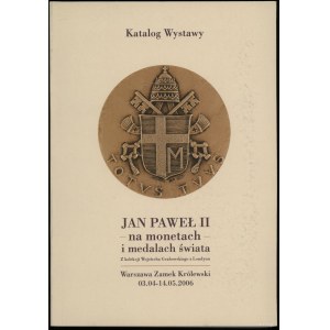 Kobylinski Wojciech - Ján Pavol II. na minciach a medailách sveta. Zo zbierky Wojciecha Grabowského z Londýna, Varšavy ...